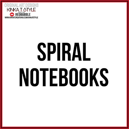- Spiral Notebooks
