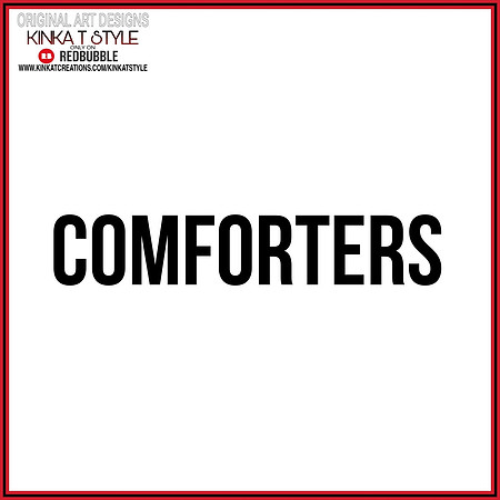- Comforters