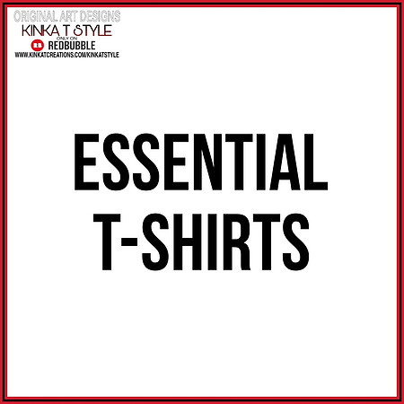 - Essential T-Shirts