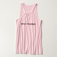 ($41.25) Women's Bella+Canvas Flowy Racerback Tank Top:  Stay Humble.