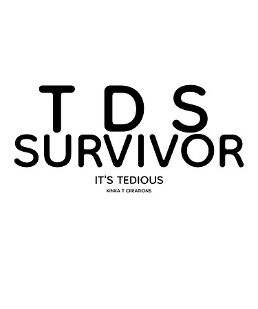T.D.S. It's Tedious