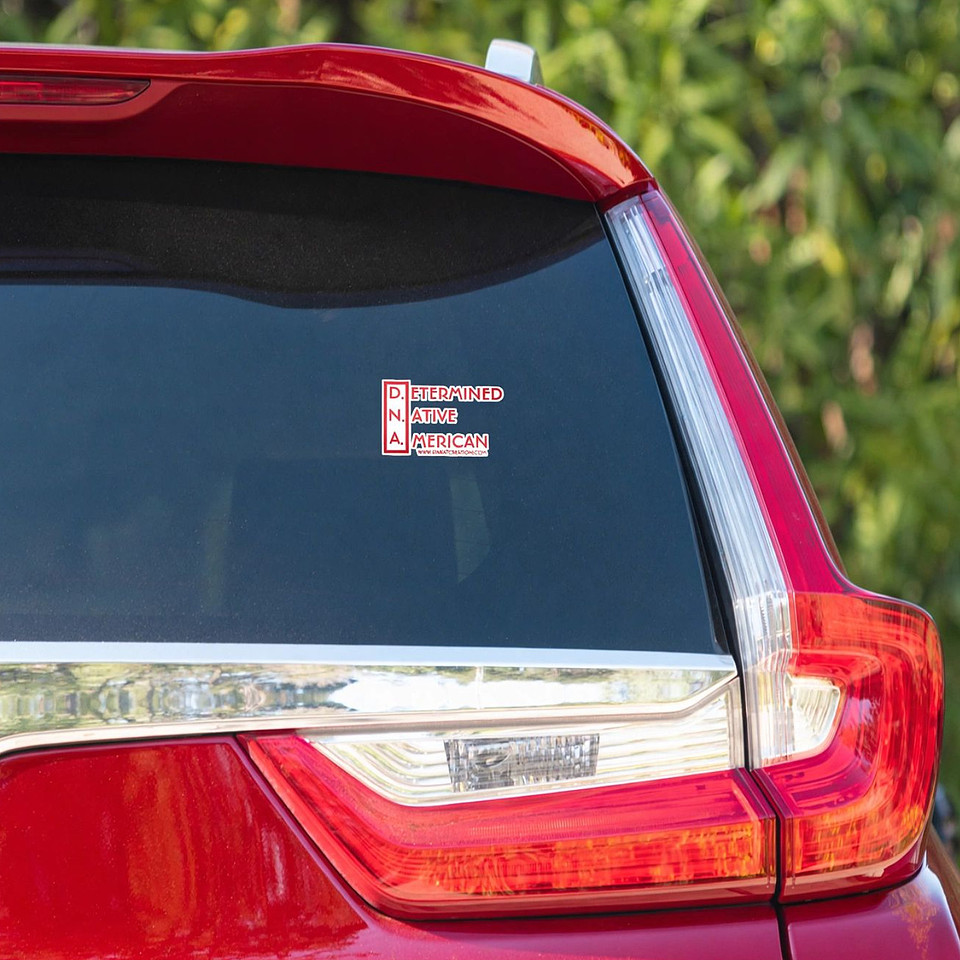 Sticker: D.N.A - Determined Native American