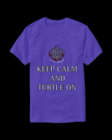 Keep Calm And Turtle On: Beasic Dark T-Shirt