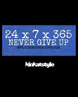 24x7xx365 Never Give Up (W)