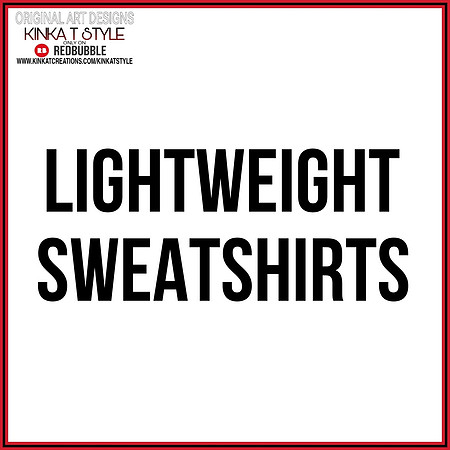 - Lightweight Sweatshirts