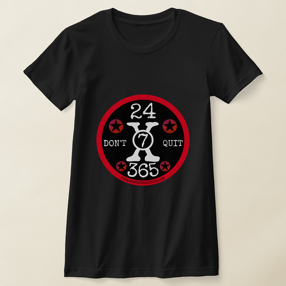 ($24.05) Bella+Canvas Slim Fit Tee: 24x7x365 Don't Quit
