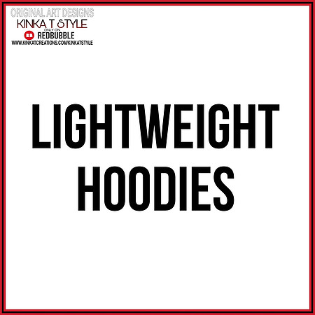 - Lightweight Hoodies