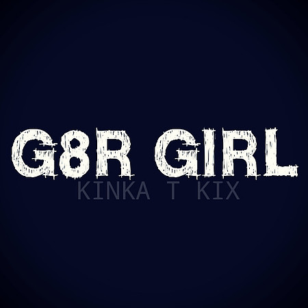 G8R G!RL