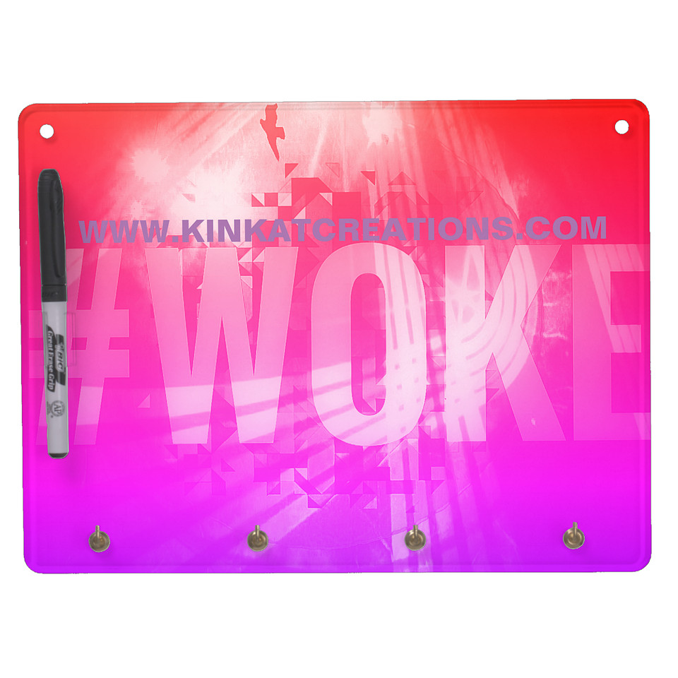 ($57.45) - Dry Erase Board: #WOKE (Keychain holder)