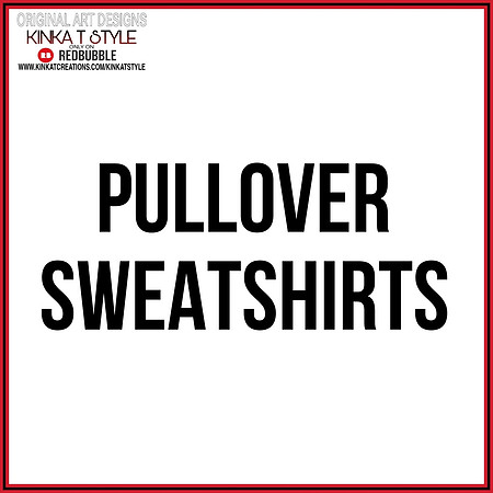 - Pullover Sweatshirts