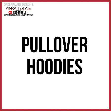 - Pullover Hoodies