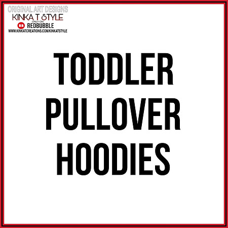 - Toddler Pullover Hoodies
