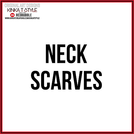 - Neck Scarves