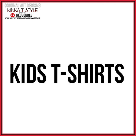 - Kids T-Shirts