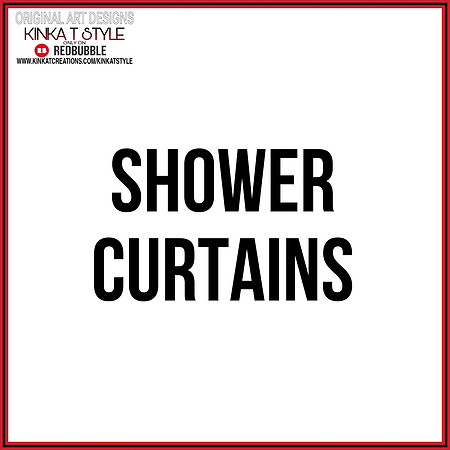 - Shower Curtains
