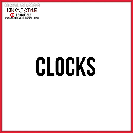 - Clocks