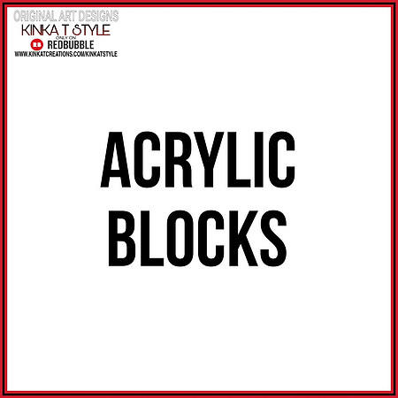 - Acrylic Blocks